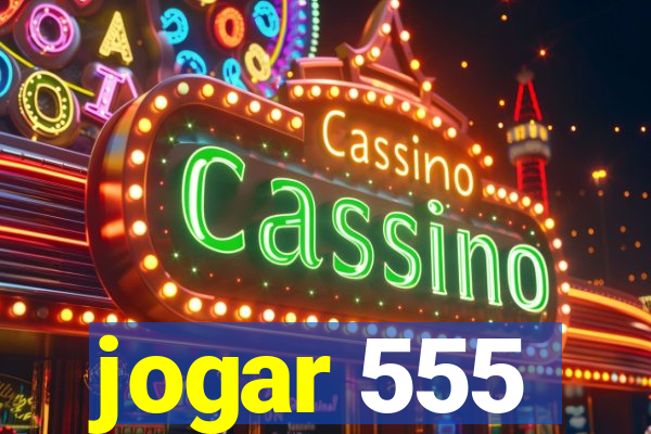 jogar 555